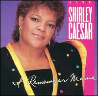 Shirley Caesar - I Remember Mama lyrics
