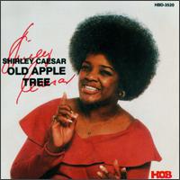 Shirley Caesar - Old Apple Tree lyrics