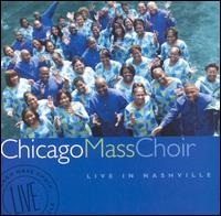 Chicago Mass Choir - Live in Nashville lyrics