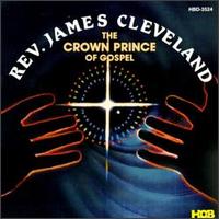 Rev. James Cleveland - Crown Price of Gospel lyrics