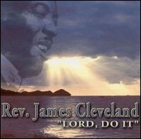 Rev. James Cleveland - Lord Do It lyrics