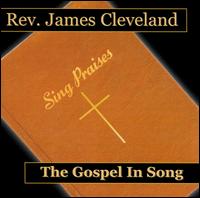 Rev. James Cleveland - The Gospel in Song lyrics