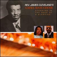 Rev. James Cleveland - Standing in the Need of a Blessing lyrics
