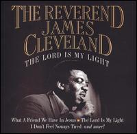 Rev. James Cleveland - The Lord Is My Light lyrics