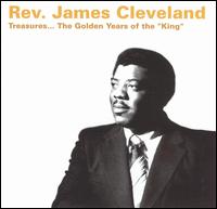 Rev. James Cleveland - Treasures...The Golden Years of the "King" lyrics