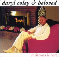 Daryl Coley - Christmas Is Here lyrics