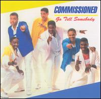 Commissioned - Go Tell Somebody lyrics