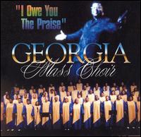 Georgia Mass Choir - I Owe You Praise lyrics