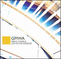 G.M.W.A Men's Chorus - Live in Los Angeles lyrics