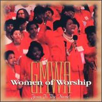 GMWA Women of Worship - Jesus is the Name lyrics