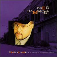 Fred Hammond - Deliverance lyrics