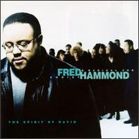 Fred Hammond - The Spirit of David lyrics