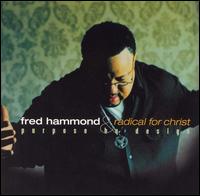 Fred Hammond - Purpose by Design lyrics