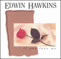 Edwin Hawkins - If You Love Me lyrics