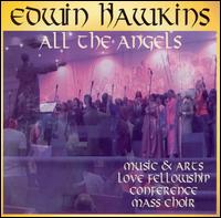 Edwin Hawkins - All the Angels [Bonus DVD] [live] lyrics