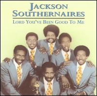 Jackson Southernaires - Lord You've Been Good to Me lyrics