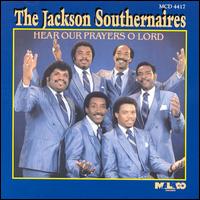 Jackson Southernaires - Hear Our Prayers O Lord lyrics