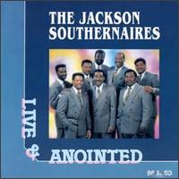 Jackson Southernaires - Live & Anointed lyrics