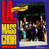 L.A. Mass Choir - Come As You Are lyrics