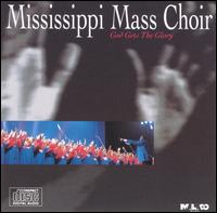 Mississippi Mass Choir - God Gets the Glory [live] lyrics
