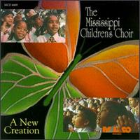 Mississippi Mass Choir - New Creation lyrics