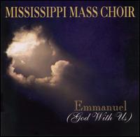 Mississippi Mass Choir - Emmanuel: God With Us lyrics