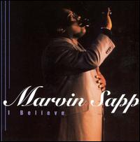 Marvin Sapp - I Believe lyrics
