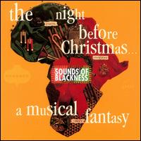 Sounds of Blackness - The Night Before Christmas: A Musical Fantasy lyrics