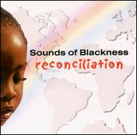 Sounds of Blackness - Reconciliation lyrics