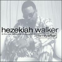 Pastor Hezekiah Walker - Family Affair lyrics