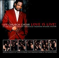 Pastor Hezekiah Walker - Love Is Live! lyrics