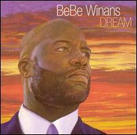 BeBe Winans - Dream lyrics