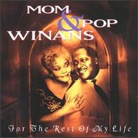 Mom & Pop Winans - For the Rest of My Life lyrics