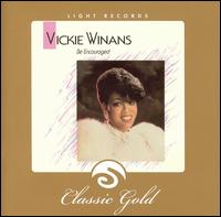 Vickie Winans - Be Encouraged lyrics