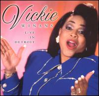 Vickie Winans - Live in Detroit [CD] lyrics