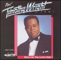 Rev. Timothy Wright - Who's on the Lord's Side lyrics