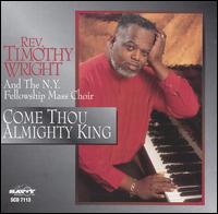 Rev. Timothy Wright - Come Thou Almighty King lyrics