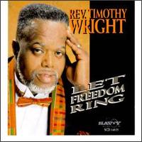 Rev. Timothy Wright - Let Freedom Ring lyrics