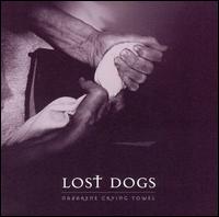 Lost Dogs - Nazarene Crying Towel lyrics