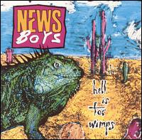 Newsboys - Hell Is for Wimps lyrics