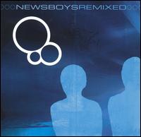 Newsboys - Newsboys Remixed lyrics