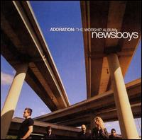 Newsboys - Adoration: The Worship Album lyrics