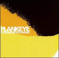 Plankeye - Strange Exchange lyrics
