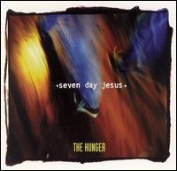 Seven Day Jesus - Hunger lyrics