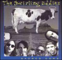 The Swirling Eddies - Sacred Cows lyrics