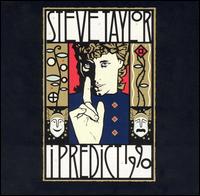 Steve Taylor - I Predict 1990 lyrics