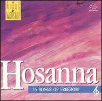 The Maranatha! Singers - Hosanna 15 Songs of Freedom lyrics