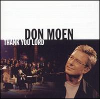 Don Moen - Thank You Lord [live] lyrics