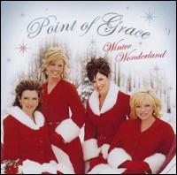 Point of Grace - Winter Wonderland lyrics