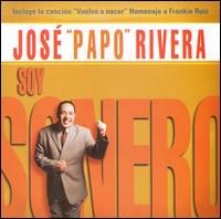 Jose Papo Rivera - Soy Sonero lyrics
